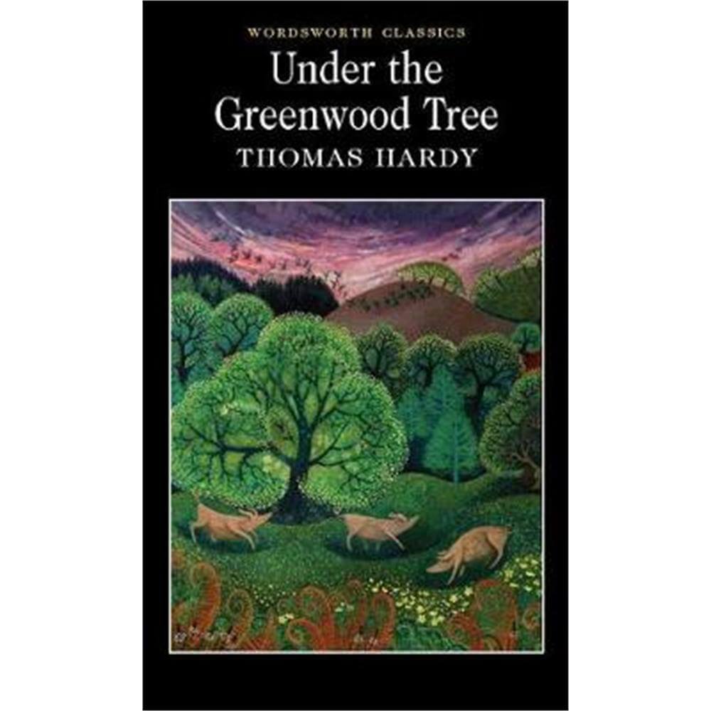 Under the Greenwood Tree (Paperback) - Thomas Hardy